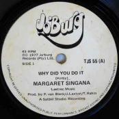 margaret Singana - Why Did You Do It